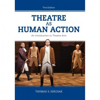 Theatre as Human Action: An Introduction to Theatre Arts