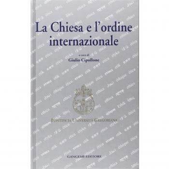 La Chiesa e l'ordine internazionale. Atti del Convegno internazionale