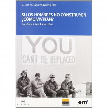 Si los hombres no construyen (Tapa blanda).