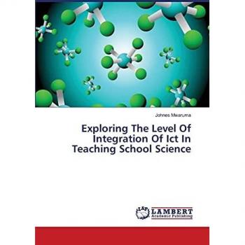 Exploring The Level Of Integration Of Ict In Teaching School Science