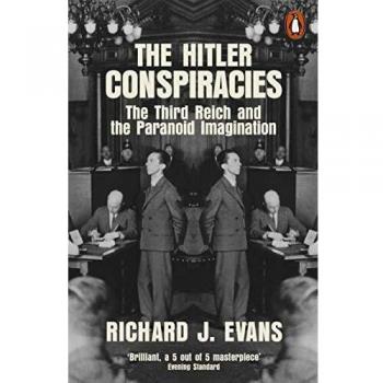 Richard J. Evans The Hitler Conspiracies