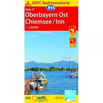 Allgemeiner Deutscher Fahrrad-Club e.zeitungsshop90402. Adfc-Radtourenkarte 27 Oberbayern Ost / Chiemsee / Inn 1:150.000, Reiß