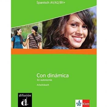 Ainciburu, María C. Con Dinámica / Arbeitsbuch: En Autonomia