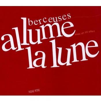 Allume la lune: Berceuses