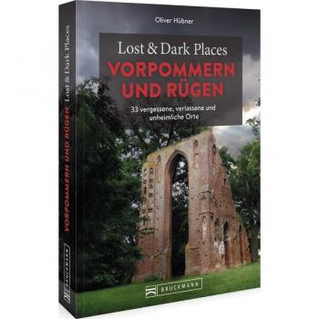 Lost & Dark Places Vorpommern und Rügen