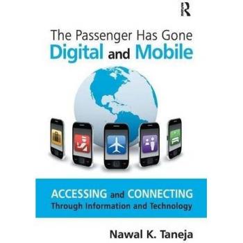 The Passenger Has Gone Digital and Mobile