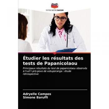 Étudier les résultats des tests de Papanicolaou: Principaux résultats du test de papanicolaou observés à l'usf I pró-povo de votuporanga : étude rétrospective