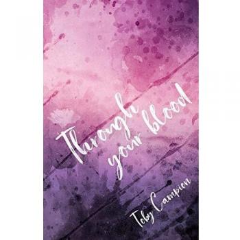 Through Your Blood By Toby Campion