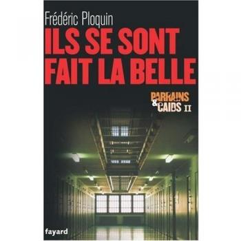 Ils se sont fait la belle, parrains et caïds 2