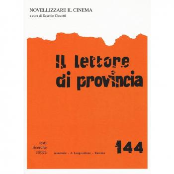 Il lettore di provincia. Vol. 144: Novellizzare il cinema.