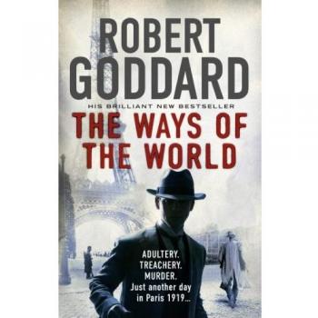 The Ways of the World: (The Wide World