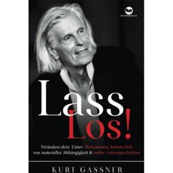 Lass Los!: Verändere dein Unter