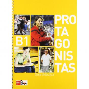 Protagonistas b1 guia didactica 10.