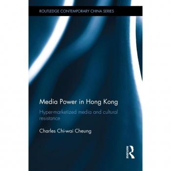 Media Power in Hong Kong by Charles Chiwai Cheung Hardcover Book