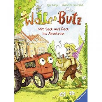 Wolle und Butz: Mit Sack und Pack ins Abenteuer