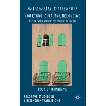 Nationality, Citizenship and Ethno-Cultural Belonging