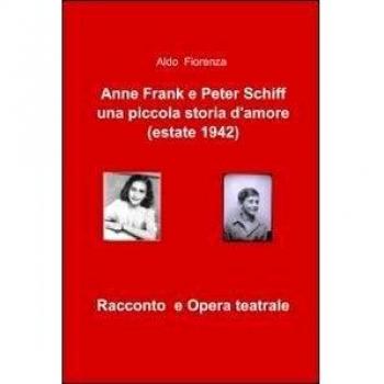 Anne Frank e Peter Schiff, una piccola storia d'amore