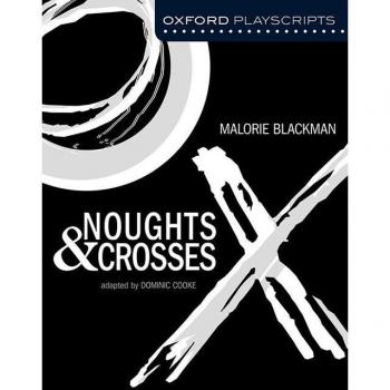 Oxford Playscripts: Noughts and Crosses (Tapa blanda)