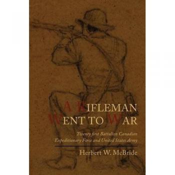 Mcbride, Herbert Wes: A Rifleman Went to War