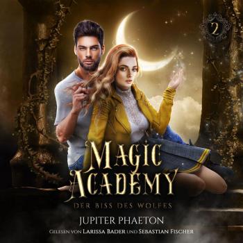 Winterfeld Magic Academy 2: The Wolf's Bite – Fantasy Audio Story