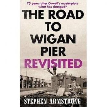 The New Edition of The Road to Wigan Pier