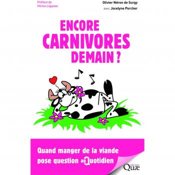 Encore carnivores demain ? : Quand manger de la viande pose question au quotidien