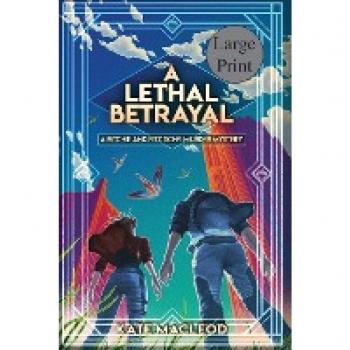 Macleod, Kate: A Lethal Betrayal