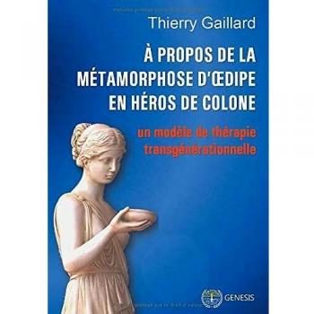 Gaillard Thierry À propos de la métamorphose d'Oedipe en héros de Colone