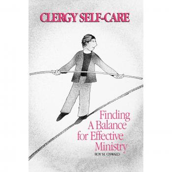Oswald, Roy M.: Clergy Self-Care