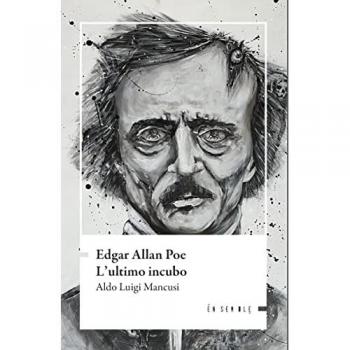 Edgar Allan Poe. L'ultimo incubo