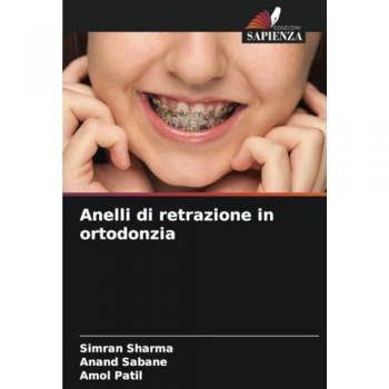 Sharma, Simran: Anelli di retrazione in ortodonzia