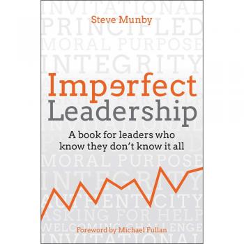 Imperfect Leadership: A book for leaders who know they don't know it all