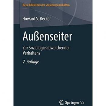 Außenseiter: Zur Soziologie abweichenden Verhaltens (Neue Bibliothek der Sozialwissenschaften)