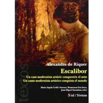 ALEXANDRE DE RIQUER : ESCALIBOR