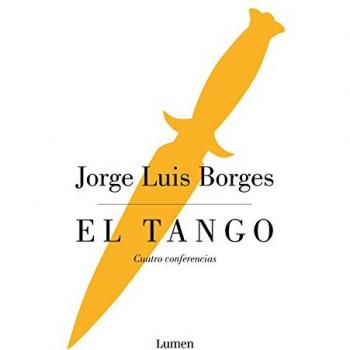 El tango : cuatro conferencias