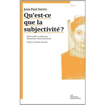 Qu'est-ce que la subjectivité ?