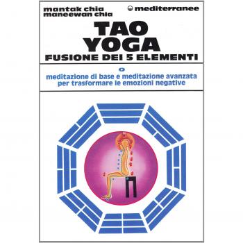 Tao yoga. Fusione dei cinque elementi