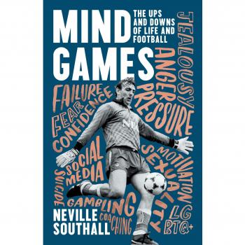 Mind Games: The Ups and Downs of Life and Football (Signed)