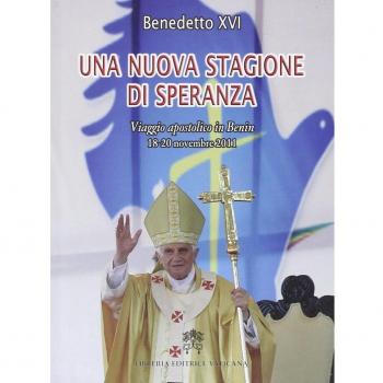 Una nuova stagione di speranza. Viaggio apostolico in Benin 18-20 novembre 2011
