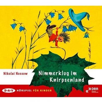 Nimmerklug im Knirpsenland: Hörspiel