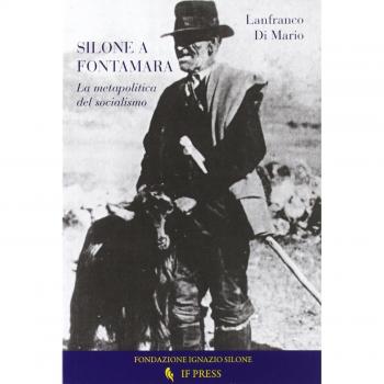 Silone a Fontamara. La metapolitica del socialismo