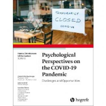 Psychological Perspectives on the COVID-19 Pandemic: Challenges and Opportunities (Zeitschrift für Psychologie, Band 231)