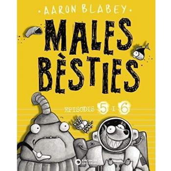 MALES BÈSTIES. EPISODIS 5 I 6