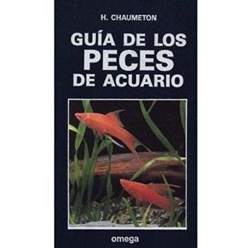 GUIA DE LOS PECES DE ACUARIO (GUIAS DEL NATURALISTA-PECES-MOLUSCOS-BIOLOGIA MAR