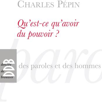 Qu'est-ce qu'avoir du pouvoir ?