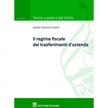 Il regime fiscale dei trasferimenti d'azienda
