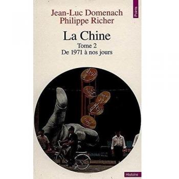 LA CHINE. Tome 2, De 1971 à nos jours (Points Histoire)