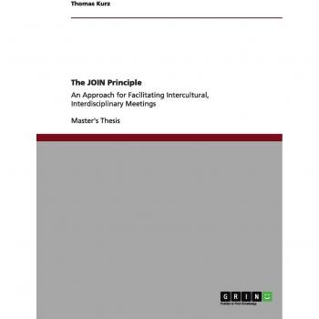 The JOIN Principle: An Approach for Facilitating Intercultural, Interdisciplinary Meetings
