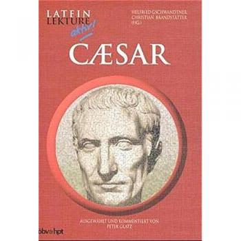 Caesar: Klassen 9-12 (Latein Lektüre Aktiv!)