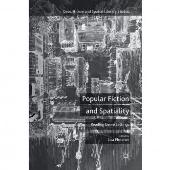 Popular Fiction and Spatiality: Reading Genre Settings